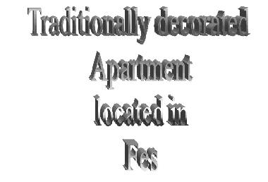 Appartement de vacances �/en/au Fes (Fes)ou appartement ou maison de vacances